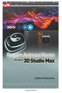 Ragam Animasi Keren dengan 3D Studio Max