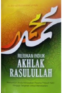 Rujukan Induk Akhlak Rasulullah