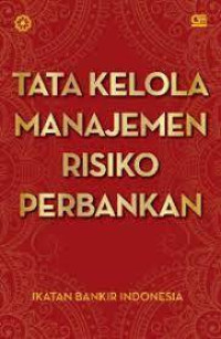 Tata Kelola Manajemen Risiko Perbankan