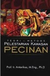 Teori & Metode Pelestarian Kawasan Pecinan