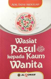 Wasiat Rasulullah SAW Kepada Kaum Wanita