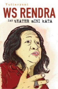 WS Rendra dan Teater Mini Kata