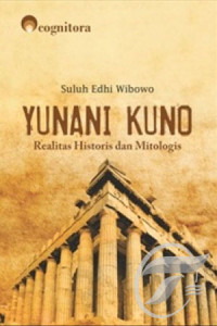 Yunani Kuno: Realitas Historis dan Mitologis